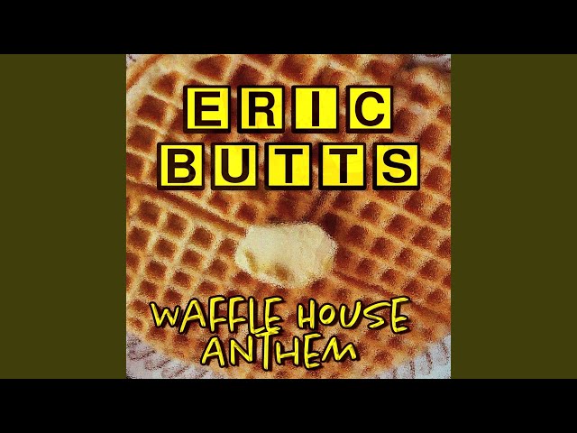 Waffle House Anthem (2023 Remaster)