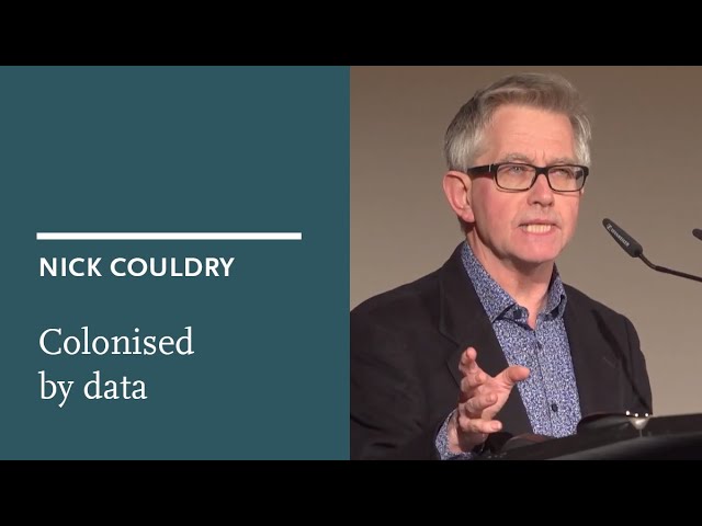 Nick Couldry: Colonised by data – the hollowing out of digital society
