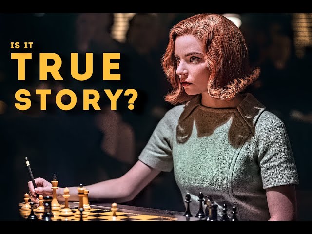 The Queen’s Gambit’ Based on a True Story ?