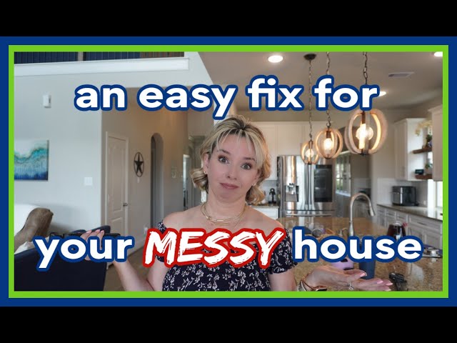 why your house is such a mess right now