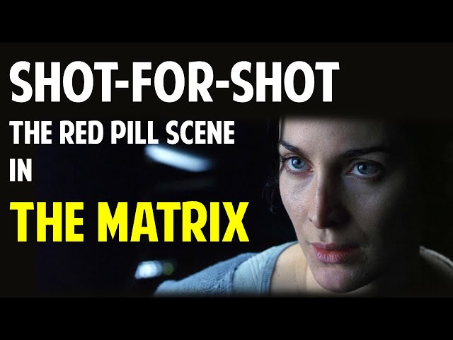 Shot for Shot -- Why the Red Pill Scene in THE MATRIX is Great
