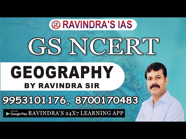 L1: NCERT Geography by Ravindra Sir for UPSC, State PCS, NDA, CDS, CAPF | GS Special Class