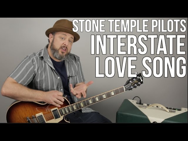 Stone Temple Pilots Interstate Love Song Guitar Lesson + Tutorial