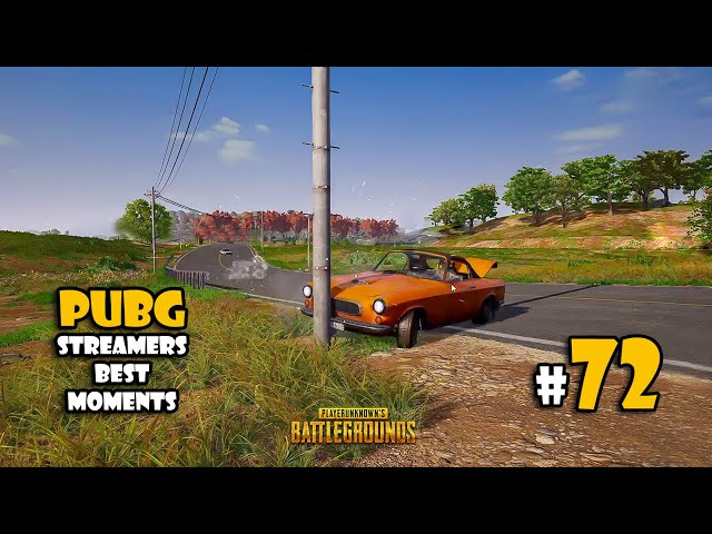 PUBG STREAMERS BEST MOMENTS # 72