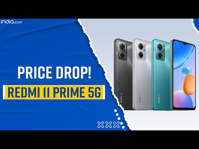 Redmi 11 Prime 5G Is Now Cheaper In India, But Is It Still Good To Buy? | Technology | Redmi Phones