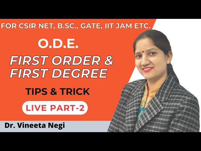 ODE First Order & First Degree Part-2 for CSIR NET, B.Sc., GATE, and Engineering Maths