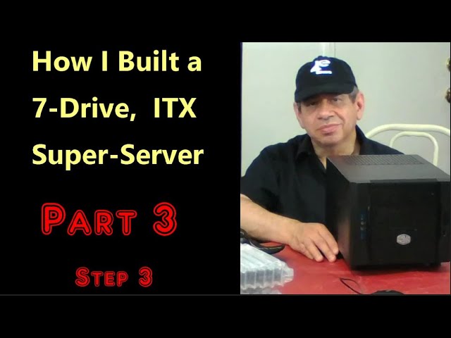 Server Build Pt. 3, Step 3 – Server Hardware Build