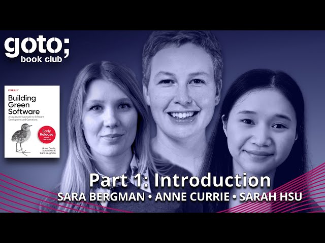 Building Green Software Part 1: Introduction • Anne Currie • GOTO 2023