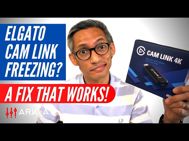 Elgato Cam Link 4K Freezing Problem - A Fix That Works!