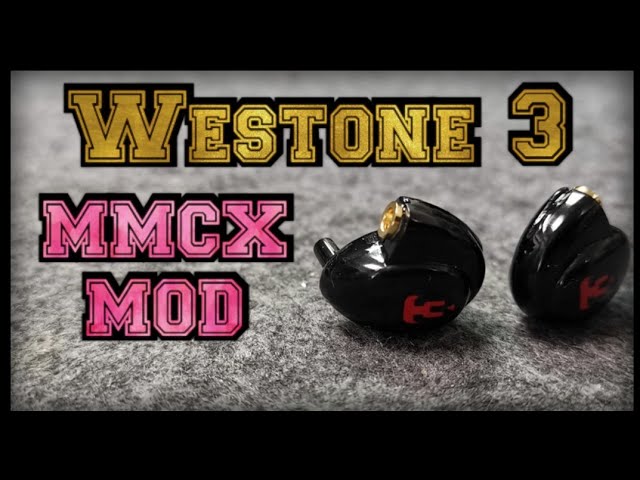 Westone 3 MMCX Mod easy [NAKED Tutorial]