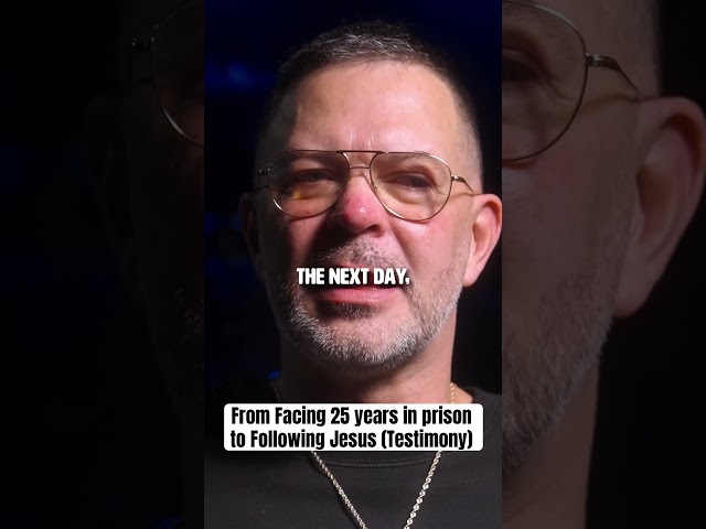 From Facing 25 years in Prison to Following Jesus