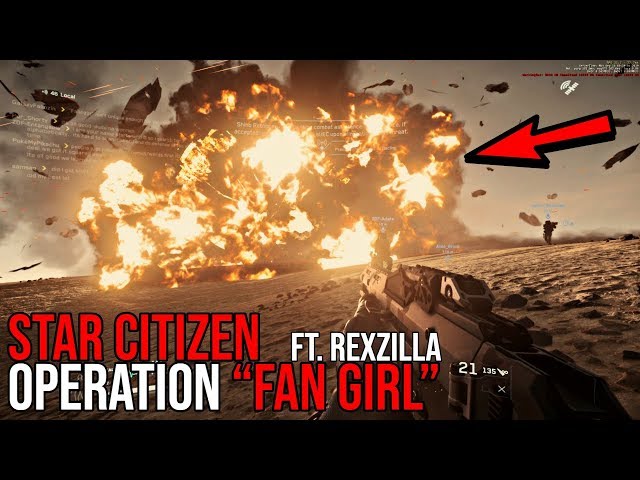Star Citizen | OPERATION FAN GIRL FT. REXZILLA