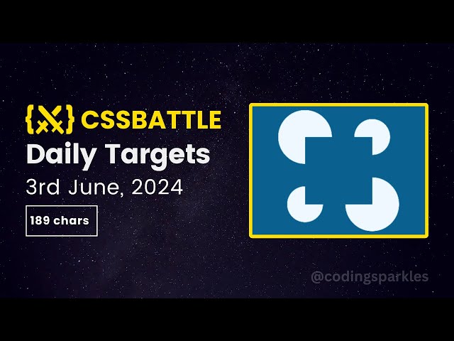 CSS Battle Daily Targets | 3rd June, 2024 | Solution