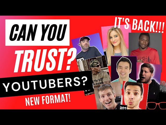Can You Trust YouTubers? The Series is BACK with a New Format!!!
