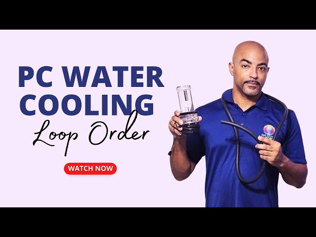 PC Water Cooling - Loop Order