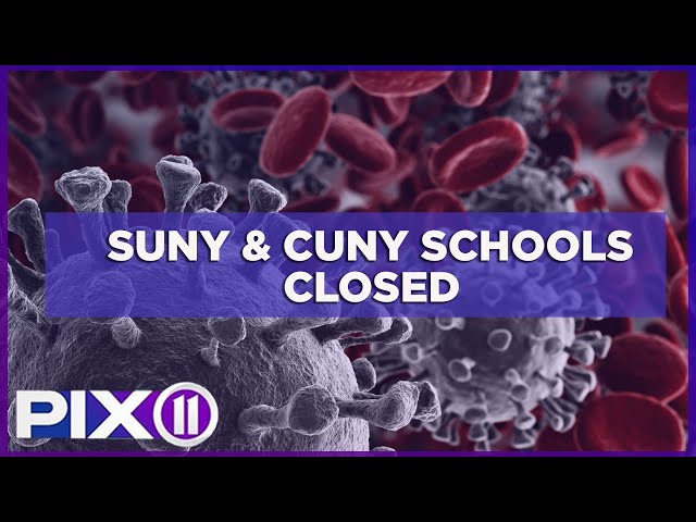 Coronavirus Latest: CUNY and SUNY schools to close