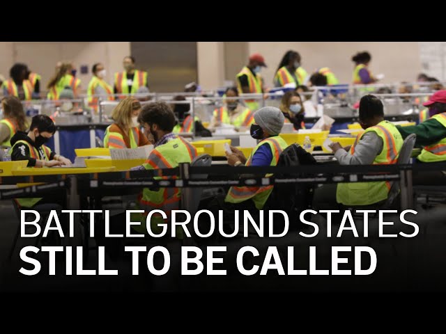Decision 2020: Battleground States Still to Be Called