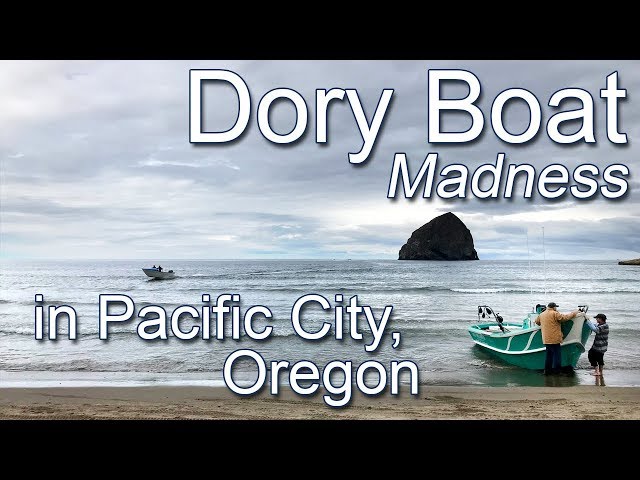 Dory Boat Madness in Pacific City, Oregon