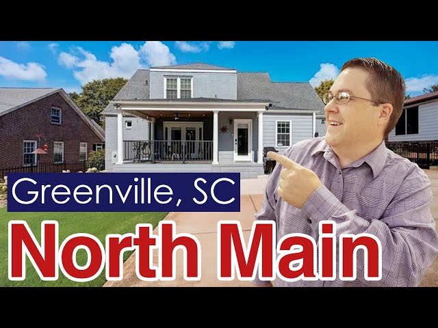 Moving to North Main Greenville: What's It Like to Live in One of Greenville's Best Neighborhoods?