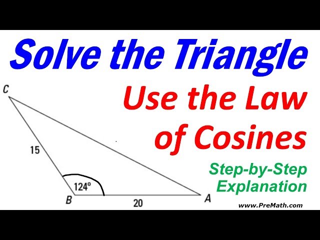 Solve this Triangle using the Law of Cosines: Step-by-Step Explanation