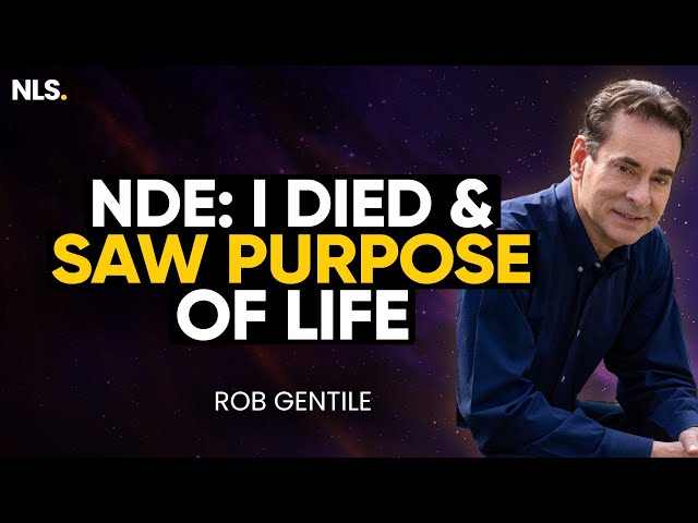 Clinically DEAD Man Shown the Purpose of Life During Near Death Experience! (NDE) | Rob Gentile