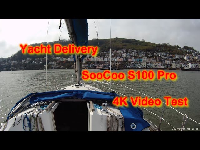 A short yacht delivery + SooCoo S100 Pro 4K EIS Test