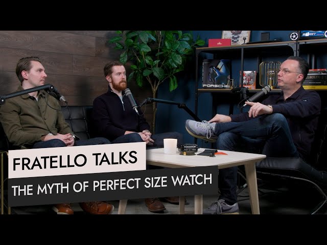 Fratello Talks: The Myth Of Perfect Watch Size