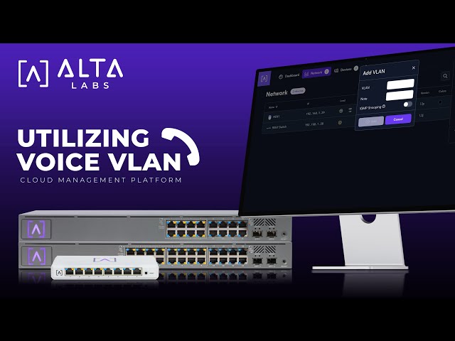 Utilizing Voice VLAN on Alta Labs Managed Switches