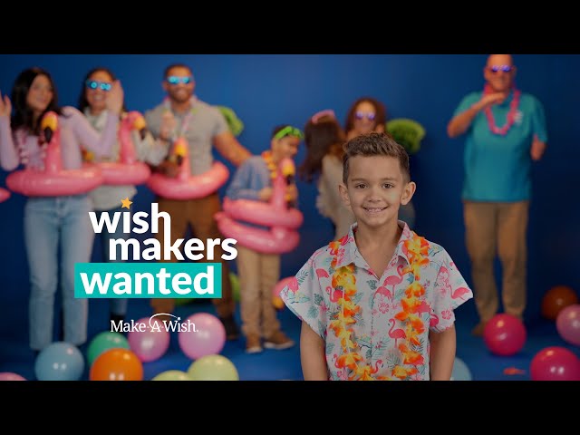 WishMakers Wanted: Become a WishMaker this World Wish Month | :30