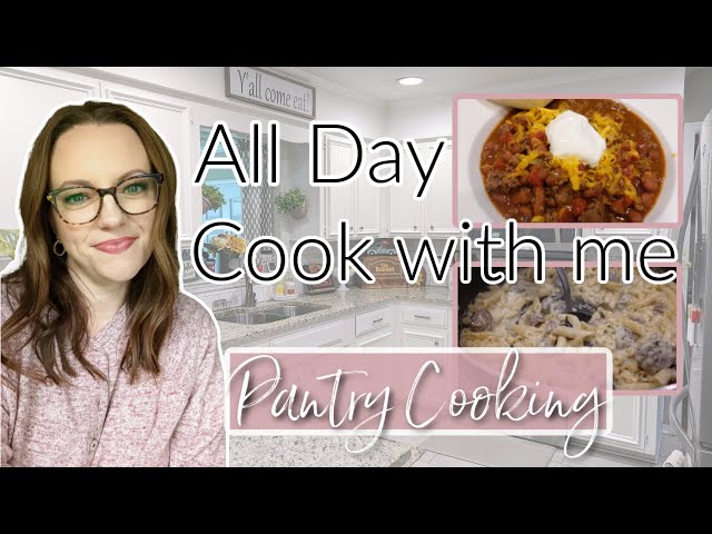 ALL DAY COOK WITH ME | PANTRY COOKING | USING WHAT I HAVE IN MY PANTRY | FUN KITCHEN PROJECT!