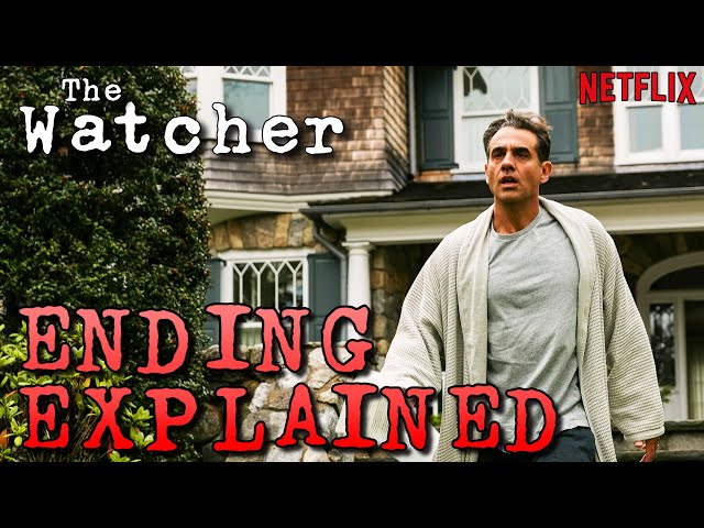 The Watcher Netflix Ending Explained (Who Was The Watcher?)