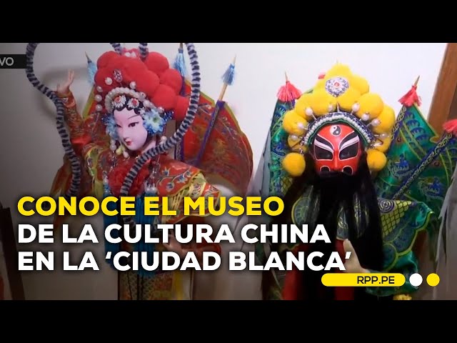 Nuestra Tierra: visitamos el museo de la cultura china en Arequipa