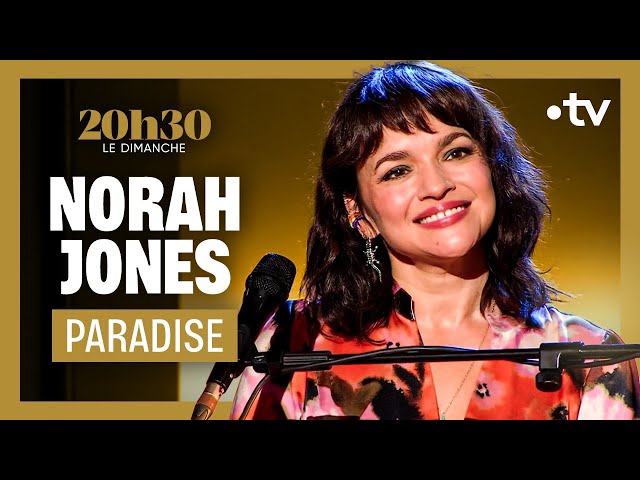 Norah Jones "Paradise" - 20h30 le dimanche