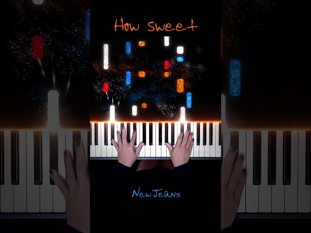 NewJeans - How Sweet Piano Cover #HowSweet #NewJeans #PianellaPianoShorts
