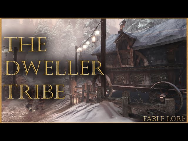 Dweller Tribe | Fable Lore