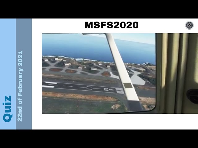 Flight Simulator 2020 - Quiz 22nd February 2021