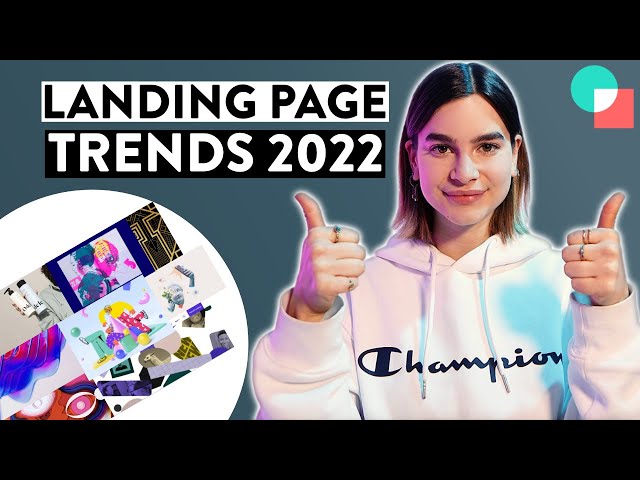 Landing Page Trends To Watch Out For In 2022