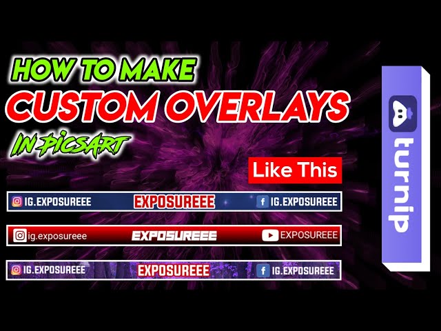 How To Make Custom Overlay For Turnip Live Streaming App In Mobile [Picsart]