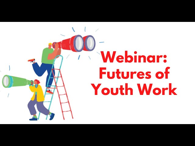 EAYW Webinar 1: Futures of Youth Work