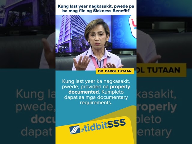 #SSSApproved | Kung last year nagkasakit, pwede pa ba mag file ng Sickness Benefit?