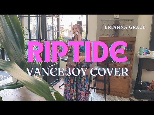 Riptide (Vance Joy Acoustic Cover) - Brianna Grace