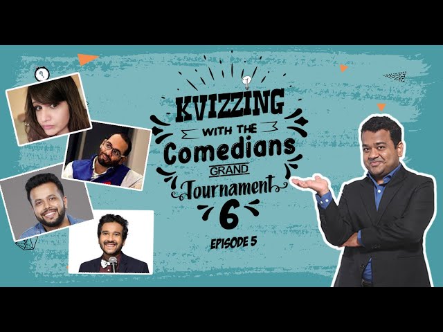 KVizzing With The Comedians 6th edition || QF5 Anuya, Raghav, Sahil &  Sapan