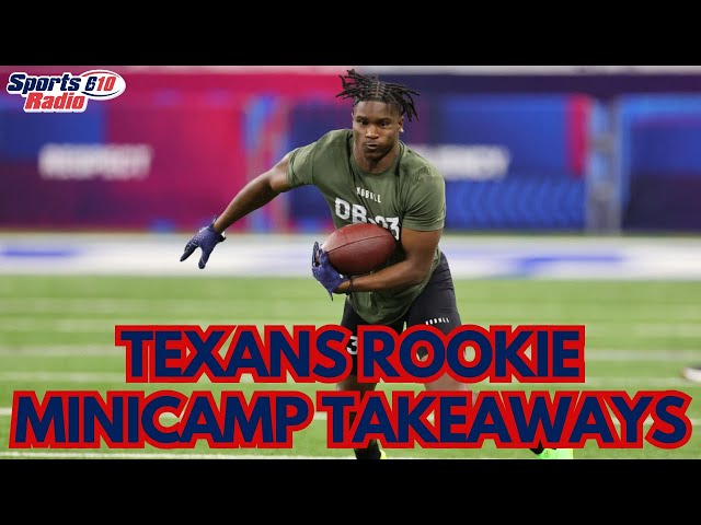 Top Takeaways From Texans Rookie Minicamp With Sean Pendergast