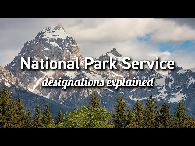 National Park Service designations explained