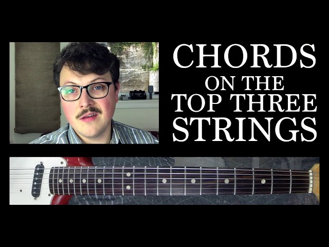 Chords on the Top Three Strings