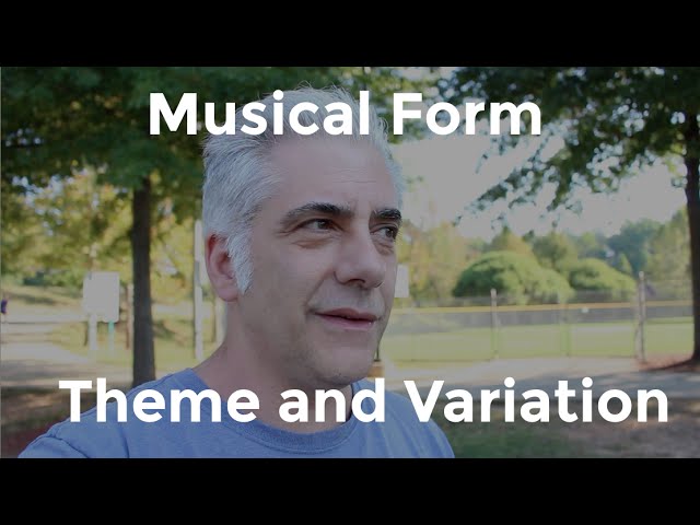 Music Theory | Theme and Variation - Musical Form Part 1
