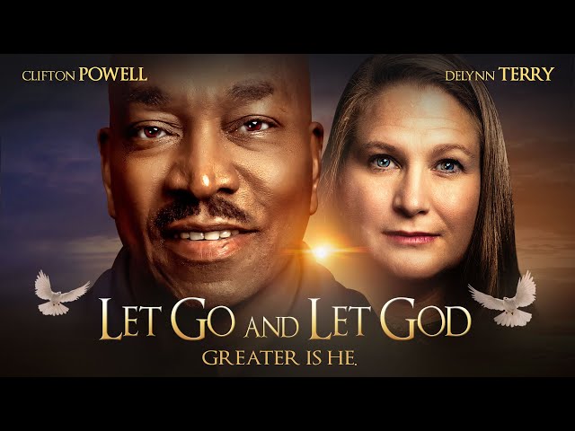 'Let Go and Let God' - Greater is He - Full, Free Inspirational Movie
