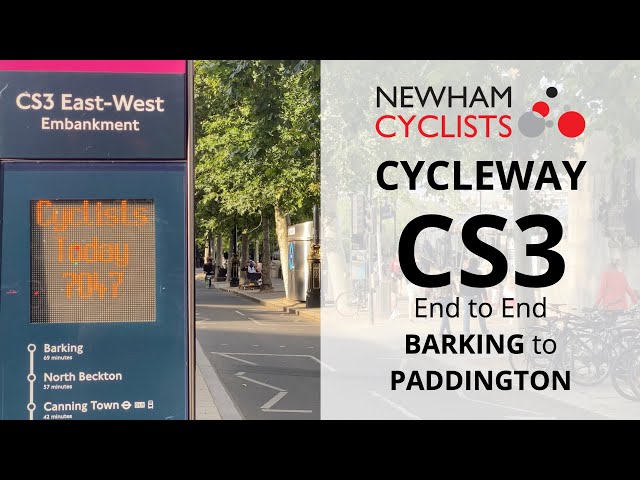 London Cycle Superhighway 3 (CS3) end to end - Cycleway from Barking to Paddington