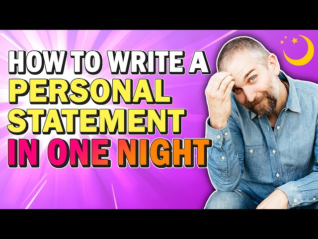 How Can I Write My Personal Statement in One Night?