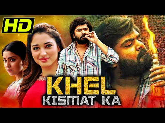 Khel Kismat Ka (HD) South Hindi Dubbed Movie | Silambarasan, Shriya Saran, Tamannaah Bhatia